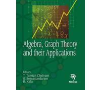 Algebra, Graph Theory and their Applications
