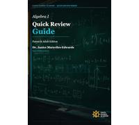 Algebra I Quick Review Guide - Parent and Adult Edition: Parent Guide, Simplified Lessons, Civil Service Corner, and Answer Key (TGA Algebra Series)