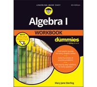 Algebra I Workbook For Dummies with Online Practice