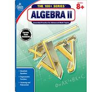 Algebra II, Grades 8 - 10: Volume 1 (100+ Series(tm))