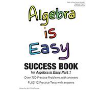 Algebra is Easy Part 1 SUCCESS BOOK