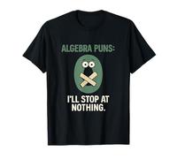 Algebra Puns: I’ll Stop at Nothing Math Gear T-Shirt