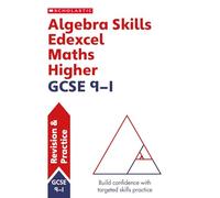 Algebra Skills for Edexcel GCSE 9-1 Maths Higher Revision Guide (GCSE Topics)