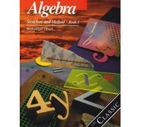 Algebra: Structure and Method Book 1