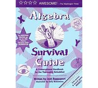 Algebra Survival Guide: A Conversational Handbook for the Thoroughly Befuddled by Josh Rappaport (January 1, 1995) Paperback