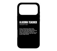 Algebra Teacher Definition Funny Math Educator Pun Case for iPhone 17 Pro Max