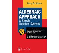 Algebraic Approach to Simple Quantum Systems: With Applications to Perturbation Theory