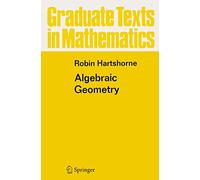 Algebraic Geometry: 52 (Graduate Texts in Mathematics, 52)