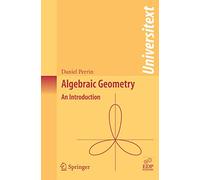 Algebraic Geometry: An Introduction (Universitext)