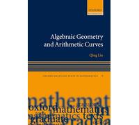 Algebraic Geometry and Arithmetic Curves – Oxford Graduate Texts in Mathematics: 6