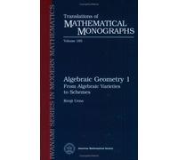 Algebraic Geometry: From Algebraic Varieties to Schemes v.1: From Algebraic Varieties to Schemes Vol 1 (Translations of Mathematical Monographs)