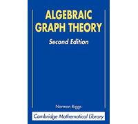 Algebraic Graph Theory (Cambridge Mathematical Library)