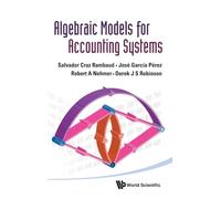 Algebraic Models For Accounting Systems