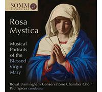 Alger/Rbccc/Spicer - Rosa Mystica: Musical Portraits of the Blessed Virgin Mary