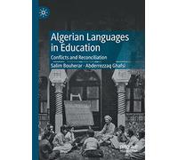 Algerian Languages in Education: Conflicts and Reconciliation
