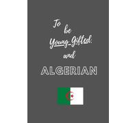 Algerian Notebook Journal: African Inspired 6x9” 120 page lined writing book - Reflection Journal | Afro Art Journal for Women | Affirmation Journal | ... Women of Color | Gift for Her | Gift for Him