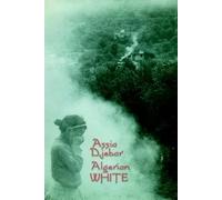 Algerian White: A Narrative