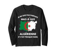 Algerie je ne Suis pas Parfaite mais je Suis algerienne Long Sleeve T-Shirt