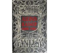 Algernon Blackwood Horror Stories: (Gothic Fantasy)