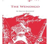 Algernon Blackwood The Wendigo Paperback Book Algernon Blackwood Multicolor