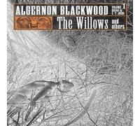 Algernon Blackwood The Willows & Others: Collected Short Fiction of Algernon Algernon Blackwood Multicolor