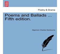Algernon Charles Swinburne Poems & Ballads ... Fifth edition. Paperback Book Algernon Charles Swinburne Multicolor