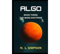 ALGO Book Three: The Mars Doctrine (ALGO Series)