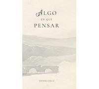 Algo en Qué Pensar