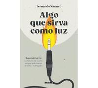 Algo que sirva como luz: Supersubmarina: la historia de - Spanish Language paper