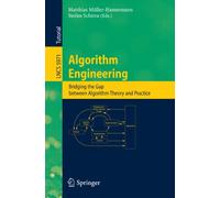 Algorithm Engineering: Bridging the Gap Between Algorithm Theory and Practice: 5971 (Lecture Notes in Computer Science, 5971)