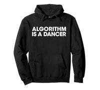 Algorithm Is A Dancer Funny Coding Retro Tech Design Pullover Hoodie