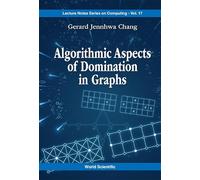 Algorithmic Aspects Of Domination In Graphs: 17 (Lecture Notes Series on Computing)