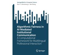 Algorithmic Fairness in AI-Mediated Institutional Communication : A Computational Framework for Multilingual Professional Interaction