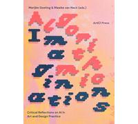 Algorithmic Imaginations: Critical Reflections on AI in Art and Design Practice