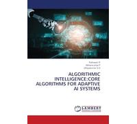 ALGORITHMIC INTELLIGENCE:CORE ALGORITHMS FOR ADAPTIVE AI SYSTEMS
