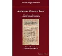 Algorithmic Musings in Syriac: A Verse Poem on Computation Attributed to George of the Arabs: 80 (Texts from Christian Late Antiquity)