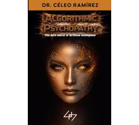 ALGORITHMIC PSYCHOPATHY: THE DARK SECRET OF ARTIFICIAL INTELLIGENCE