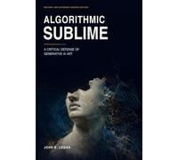 Algorithmic Sublime: A Critical Defense of Generative AI Art (Art History)
