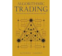 Algorithmic Trading: Advanced Strategies for Financial Success