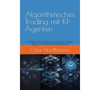 Algorithmisches Trading mit KI-Agenten: Architektur, Risk Engine und skalierbare Trading-Systeme mit FastAPI & MetaTrader 5