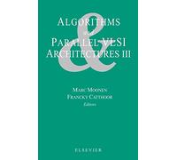 Algorithms and Parallel VLSI Architectures III