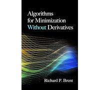 Algorithms for Minimization without Derivatives (Dover Books on Mathema 1.4tics)