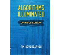 Algorithms Illuminated : Omnibus Edition