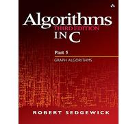 Algorithms in C, Part 5: Graph Algorithms (3rd Edition) (Pt.5)