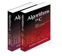 Algorithms in C, Parts 1-5 – Data Structures; Sorting, Searching & Graph Algorithms – 3rd Ed.