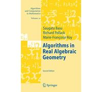 Algorithms in Real Algebraic Geometry: 10 (Algorithms and Computation in Mathematics, 10)