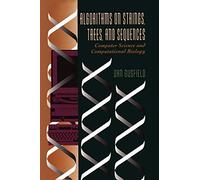 Algorithms on Strings, Trees, and Sequences: Computer Science and Computational Biology