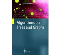 Algorithms on Trees and Graphs – Springer Verlag