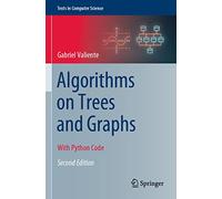 Algorithms on Trees and Graphs: With Python Code (Texts in Computer Science)