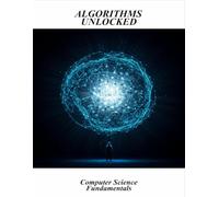 Algorithms Unlocked: Computer Science Fundamentals